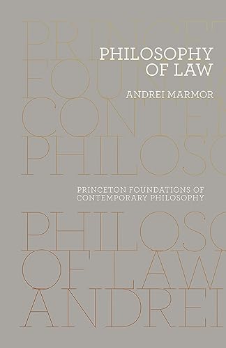 Philosophy of Law (Princeton Foundations of Contemporary Philosophy)