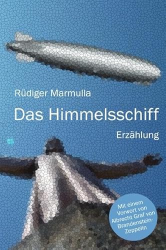 Das Himmelsschiff: Mit dem Zeppelin nach Rio de Janeiro