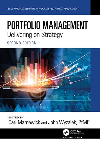 Portfolio Management: Delivering on Strategy (Best Practices in Portfolio, Program, and Project Management) von Auerbach Publications