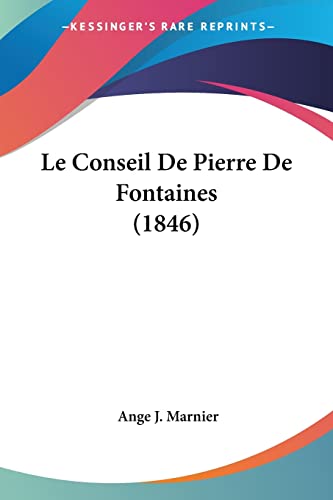 Le Conseil De Pierre De Fontaines (1846)