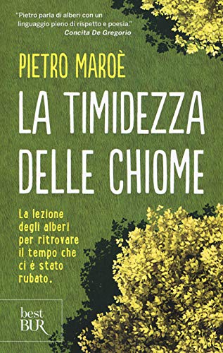 La timidezza delle chiome (BUR Best BUR) von Rizzoli