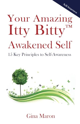 Your Amazing Itty Bitty™ Awakened Self: 15 Key Principles to Self-Awareness von Suzy Prudden