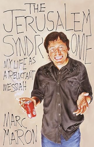 The Jerusalem Syndrome: My Life as a Reluctant Messiah The Jerusalem Syndrome: My Life as a Reluctant Messiah von Three Rivers Press