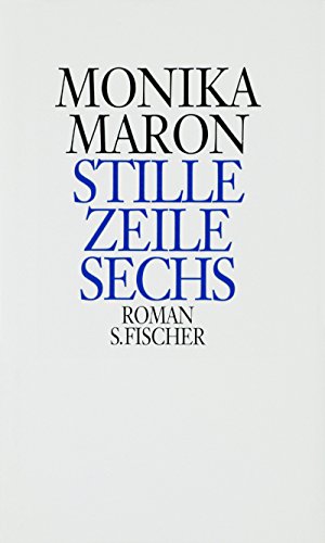 Stille Zeile Sechs: Roman: Roman. Ausgezeichnet mit dem Evangelischen Buchpreis, Kategorie Roman, 1995 (Literatur (deutschsprachig))