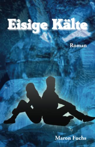 Eisige Kälte: Ungekürzte Ausgabe (Liebe und Hass)