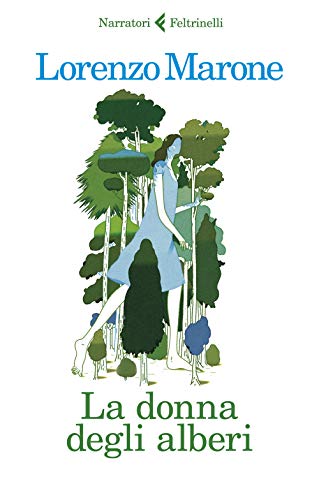 La donna degli alberi (I narratori)