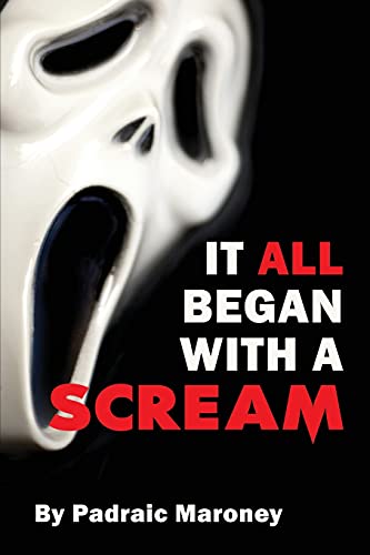 It All Began With A Scream von BearManor Media