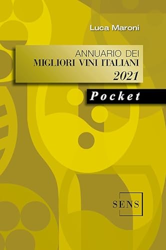 Annuario dei migliori vini italiani 2021 (Pocket)