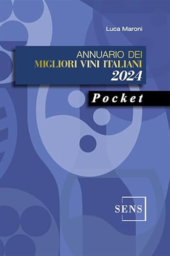 Annuario dei migliori vini italiani 2024. Pocket von Sens