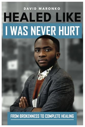 Healed like I was never hurt Healed like I was never hurt von NY Publishers
