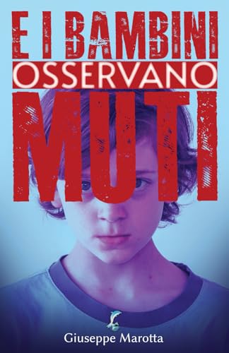 E i bambini osservano muti von Independently published