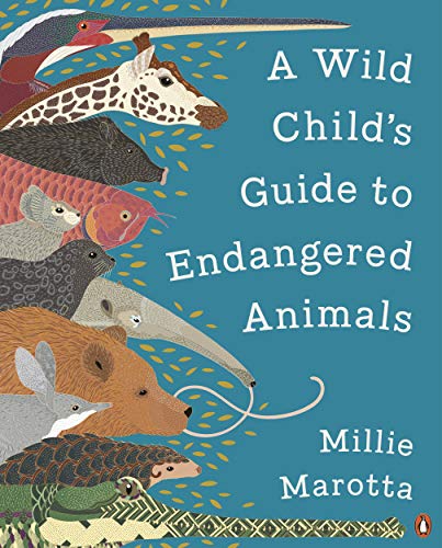 A Wild Child's Guide to Endangered Animals A Wild Child's Guide to Endangered Animals von Penguin