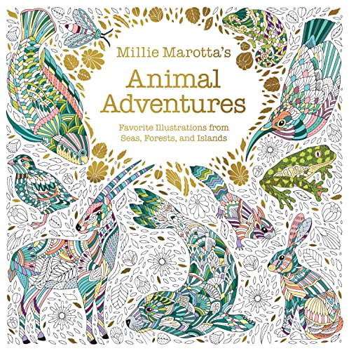 Millie Marotta's Animal Adventures: Favorite Illustrations from Seas, Forests, and Islands (Millie Marotta Adult Coloring Book) von Union Square & Co.