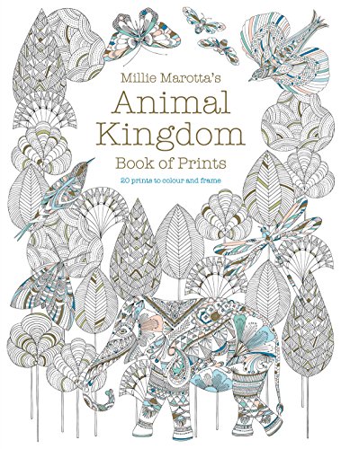 Millie Marotta's Animal Kingdom Book of Prints: Prints to colour and frame von Batsford