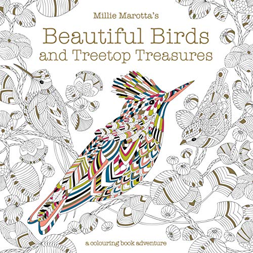Millie Marotta's Beautiful Birds and Treetop Treasures: A colouring book adventure: 5 Millie Marotta's Beautiful Birds and Treetop Treasures: A colouring book adventure: 5