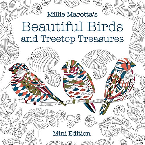 Millie Marotta's Beautiful Birds and Treetop Treasures: Mini Edition (Millie Marotta Adult Coloring Book)