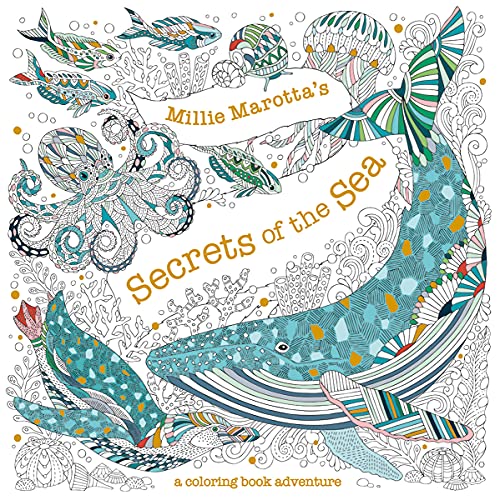 Millie Marotta's Secrets of the Sea: A Coloring Book Adventure (Millie Marotta Adult Coloring Book)