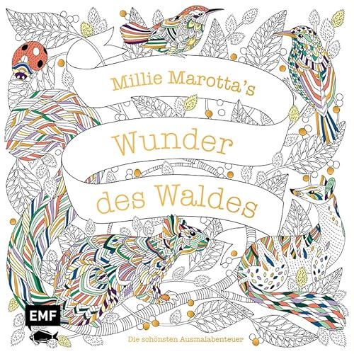 Millie Marotta's Wunder des Waldes – Die schönsten Ausmal-Abenteuer: Mit Goldfolie und liebevollen Illustrationen auf feinem Malpapier Millie Marotta's Wunder des Waldes – Die schönsten Ausmal-Abenteuer: Mit Goldfolie und liebevollen Illustrationen auf feinem Malpapier