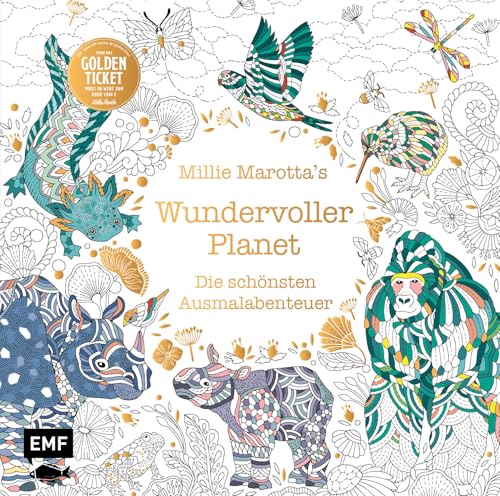 Millie Marotta's Wundervoller Planet – Die schönsten Ausmal-Abenteuer: Mit Goldfolie und liebevollen Illustrationen auf feinem Malpapier von Edition Michael Fischer