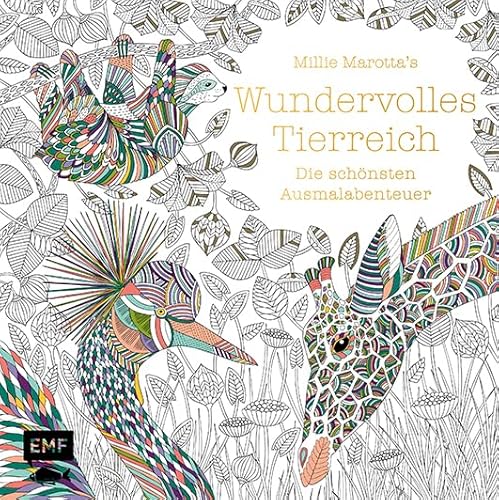 Millie Marotta's Wundervolles Tierreich – Die schönsten Ausmal-Abenteuer: Mit Goldfolie und liebevollen Illustrationen auf feinem Malpapier