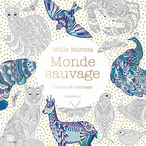 Monde sauvage: Carnet de coloriage von MARABOUT