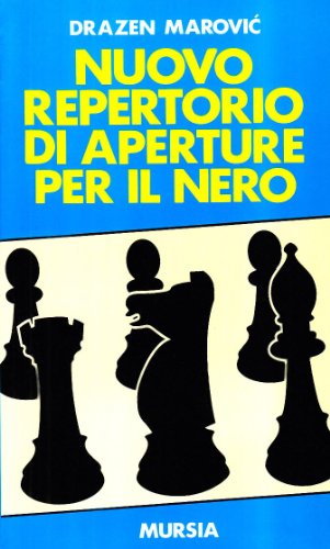 Nuovo repertorio di aperture per il nero (I giochi. Scacchi) von Mursia