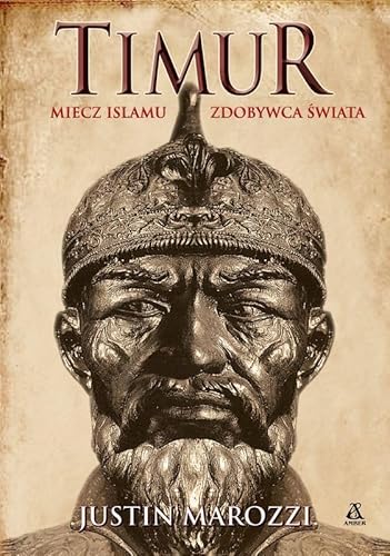 Timur Miecz islamu Zdobywca Świata Timur Miecz islamu Zdobywca Świata von Amber