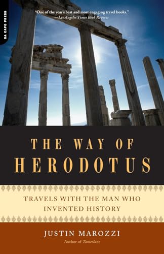The Way of Herodotus: Travels with the Man Who Invented History The Way of Herodotus: Travels with the Man Who Invented History