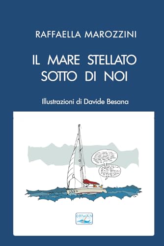 Il mare stellato sotto di noi von Independently published