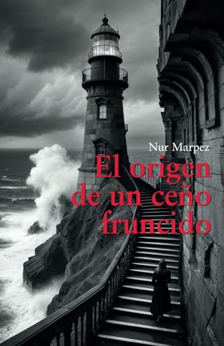 EL ORIGEN DE UN CEÑO FRUNCIDO von Editorial Letra Minúscula