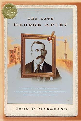 The Late George Apley: A Novel