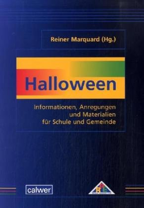 Halloween: Informationen, Anregungen und Materialien für Schule und Gemeinde