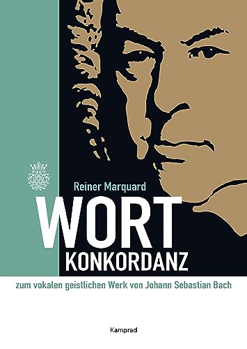 Wort-Konkordanz zum vokalen geistlichen Werk von Johann Sebastian Bach