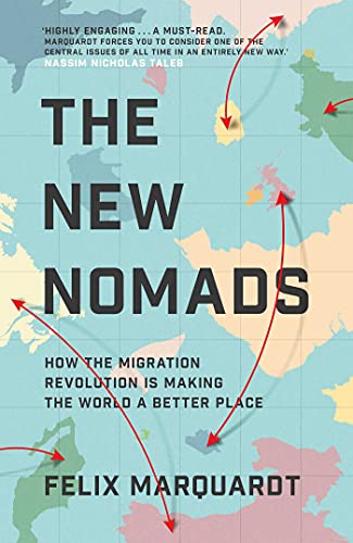 The New Nomads: How the Migration Revolution is Making the World a Better Place von Simon & Schuster