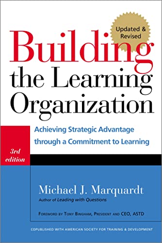 Building the Learning Organization: Mastering the Five Elements for Corporate Learning Building the Learning Organization: Mastering the Five Elements for Corporate Learning von Nicholas Brealey Publishing