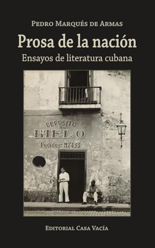 Prosa de la nación. Ensayos de literatura cubana von Independently published