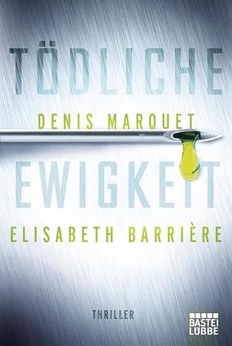Tödliche Ewigkeit: Thriller (Allgemeine Reihe. Bastei Lübbe Taschenbücher)