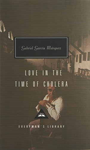 Love In The Time Of Cholera: Gabriel Garcia Marquez (Everyman's Library CLASSICS)
