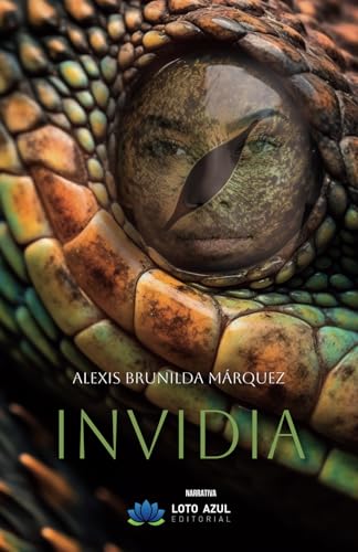 Invidia (Narrativa, Band 49) von Loto Azul