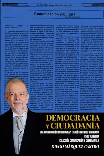 DEMOCRACIA Y CIUDADANÍA.: Una Aproximación Sociológica y Filosófica Sobre Ciudadanía Caso Venezuela. Colección Comunicación y Cultura. Vol. II von Mirna Josefina Sifontes de Márquez