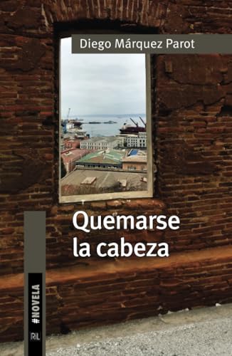 Quemarse la cabeza von RIL Editores