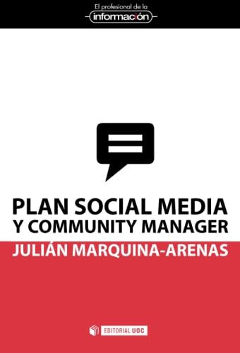 Plan social media y community manager (EL PROFESIONAL DE LA INFORMACIÓN, Band 12) von Editorial UOC, S.L.