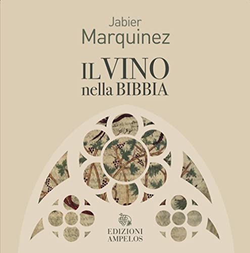 Il vino nella Bibbia von Ampelos