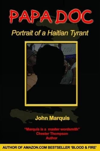 Papa Doc: Portrait of a Haitian Tyrant Papa Doc: Portrait of a Haitian Tyrant von LMH Publishing