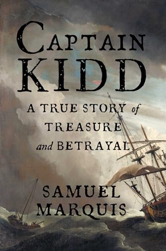 Captain Kidd: A True Story of Treasure and Betrayal von Diversion Books
