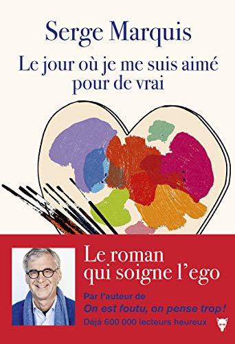 Le Jour où je me suis aimé pour de vrai von La Martinière