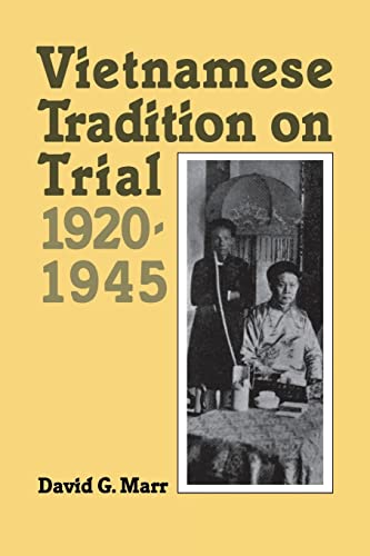 Vietnamese Tradition on Trial, 1920-1945 von University of California Press
