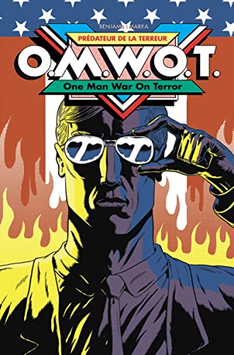 O.M.W.O.T - Nouvelle Edition: Un homme seul face au terrorisme