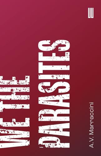 We The Parasites von Boiler House Press