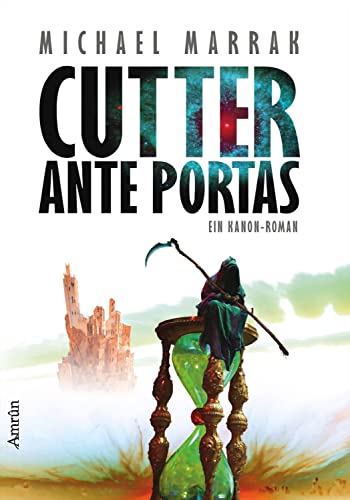 Cutter ante portas: Ein KANON-Roman von Amrun Verlag & Buchhandel